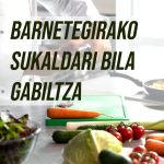 barnetegirako sukaldari bila gabiltza